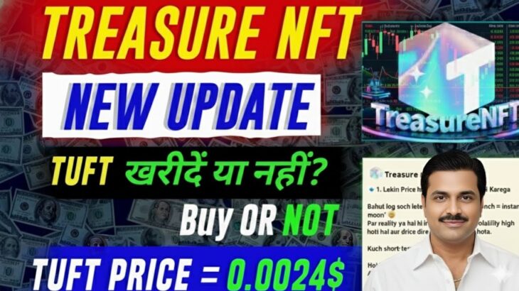 Treasure NFT new update | Keya Movement Shuru Hogya? | New Treasure NFT News Today
