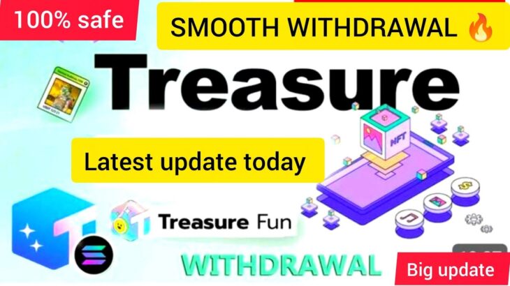 Treasure NFT withdrawal update | Treasure fun Update today | treasure nft update |  Novanft update