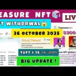 Treasure Nft New Update Today Oct 26 |Treasure Fun UpdateToday || TreasureFunWithdrawal 2025