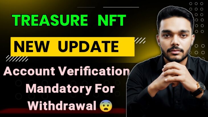 Treasure Nft New Update Today | Treasure Nft New Update | Treasure Nft | Treasure Nft Withdrawal