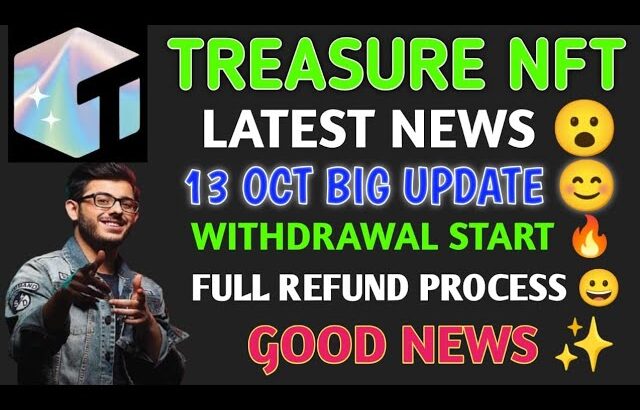 Treasure Nft New Update Today || Treasure Nft Withdrawal Problem || Treasure Nft Today News