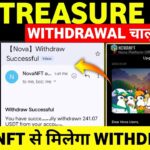 Treasure Nft Withdrawal Start ✅️ | Treasure Fun Withdrawal | Treasure Nft New Update |Account verify