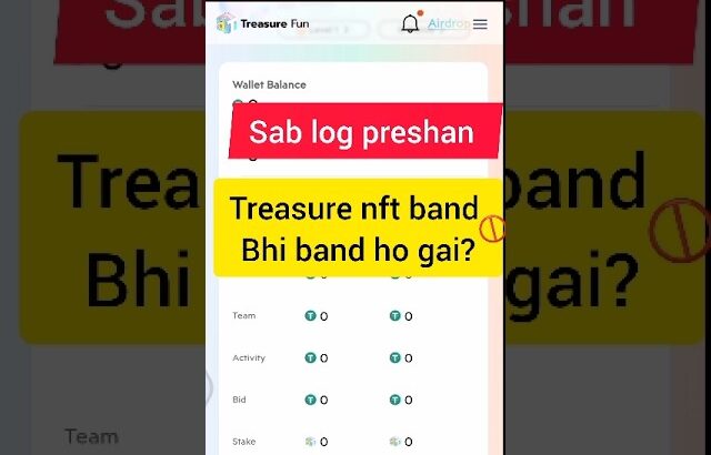 Treasure nft bhi band ho gai? Treasure nft new update| Treasure fun latest update