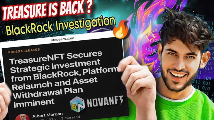 TreasureNFT New Update | BlackRock Btcpeers Investigation | NovaNFT update | Treasure NFT withdraw ?