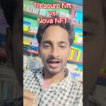 Treasurenft vs nova nft। #shorts #treasurenft #treasurefun #novanft