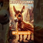 WAFFLE DONKEY… FIRST 5 PEOPLE WILL RECEIVE A %1 RETURN #nft #crypto
