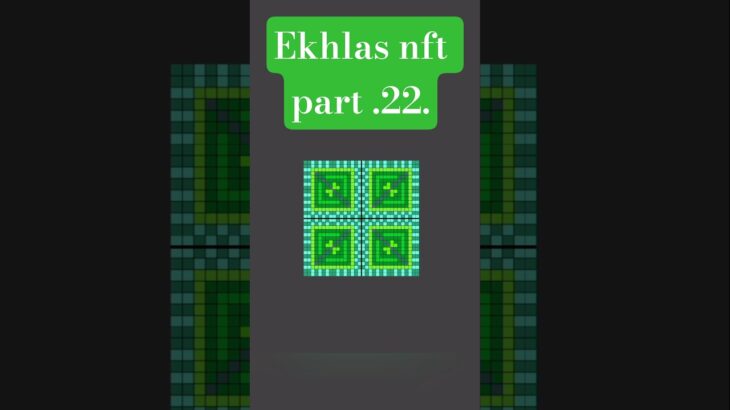 ekhlas nft part 23.😃