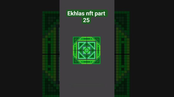 ekhlas nft part 25.😀