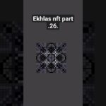 ekhlas nft part 26.😀