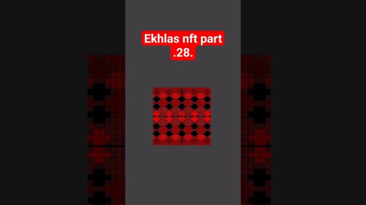 ekhlas nft part 28.😀