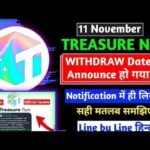 11 November Treasure Nft Official Withdrawal Announcement Today || is Treasure giving Withdrawal