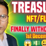 13 November 2025//Treasure NFT or Fun New Update//Withdrawal start 1st December Reality..