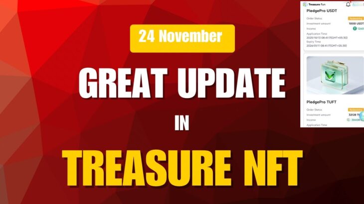 24th November Update in Treasure NFT🚨🚨 Briefly Explained🚀#treasurenft #treasurenftupdate #tuft