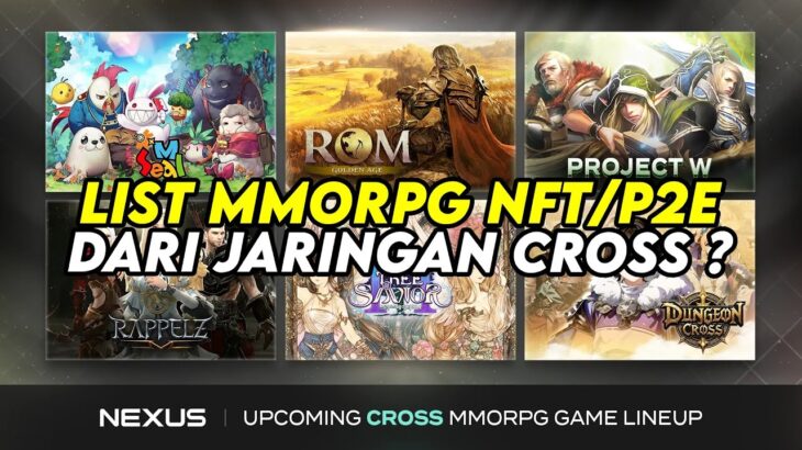 5 MMORPG NFT/P2E YANG AKAN RILIS DI JARINGAN CROSS ? SEAL M ? ROM ? TREE OF SAVIOR M ?
