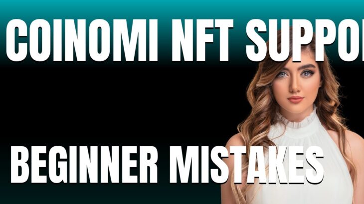 How to Use Coinomi NFT Support Properly  Beginner Mistakes That Cost You