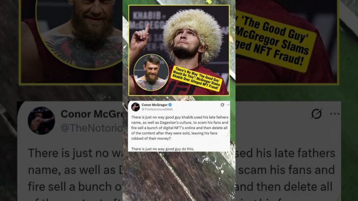 McGregor Accuses Khabib of Committing NFT FRAUD, Bringing Up His Father’s Name!? #khabib #conor #ufc