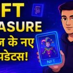 NFT Treasure: आज के नए NFT अपडेट्स 🔥 | मार्केट क्रैश या नया मौका? | NFT News Hindi 2025