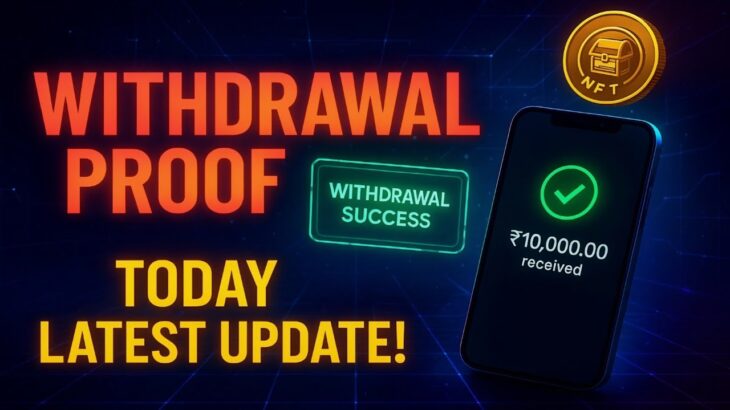 NFT Treasure Withdrawal Proof 🔥 आज का Latest Update | सच में Pay कर रहा है? Full Details in Hindi