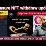 November 17, 2025 treasure NFT withdraw update? Scam 🚨 aapka bhi account hack ho sakta hai.