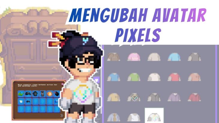 Pemula Game NFT – Cara Mengubah Desain Karakter Avatar Pixels | #pixelschapter2
