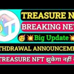TREASURE NFT WITHDRAWAL ।। TREASURE NFT NEW UPDATE #TREASURENFTNEWUPDATE #TREASURENFTWITHDRAWAL