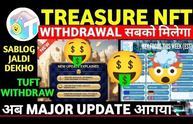 Treasure Fun Withdrawal Date treasure fun withdrawal | treasure nft latest update