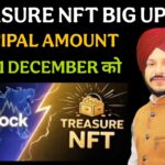 Treasure NFT 1 December को देगा Principal Amount || आया बड़ा Official Update @manu_chhina