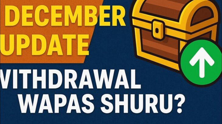 🎯 Treasure NFT 1 December Update – Withdrawal Wapas Shuru?