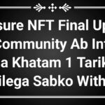 Treasure NFT Final Update | Good News For All Community