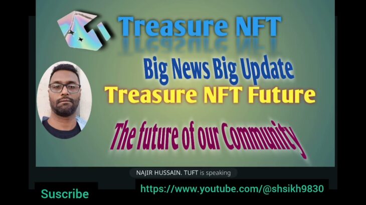 Treasure NFT Mitting Big Update Big News