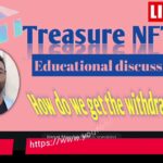 Treasure NFT Mitting Withdrawal Related Question