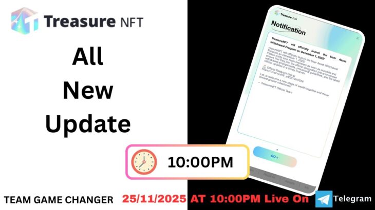 Treasure NFT New Update ✅ -25 November 2025, 10:00PM