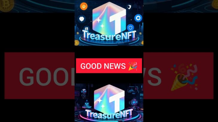 Treasure NFT New Update Today 🎉🎉🎉