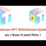 Treasure NFT New Update || Treasure NFT Withdrawal Update