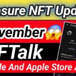 Treasure NFT November Update Part 2😱| NFTalk Apple And Playstore App Update 🔥| NFTalk Powerful