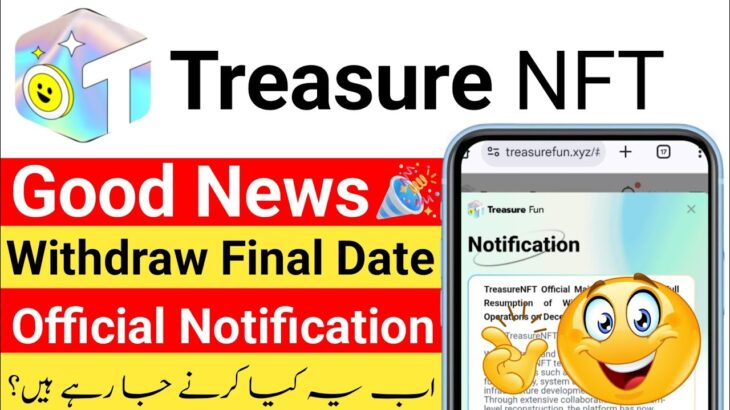 Treasure NFT Official Update | Final Withdrawal Date Confirmed!