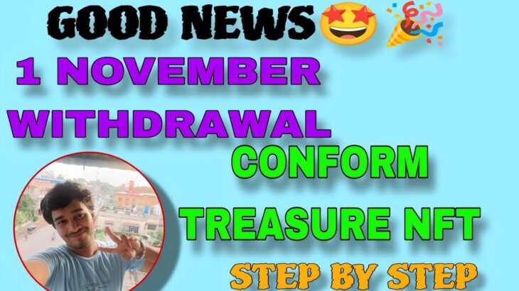 Treasure NFT Official update | Treasure NFT new update today | Treasure nft withdrawal update