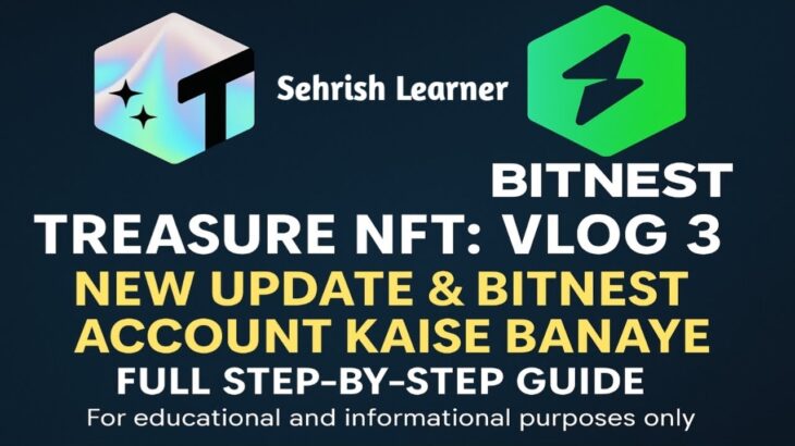 Treasure NFT: Vlog 3 | Treasure NFT New Update |Bitnest Account Kaise Banaye?
