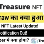 Treasure NFT Withdraw क्या होगा? | Treasure Nft Latest Update | Nova NFT Latest Update | Nft Update