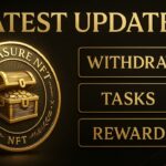 Treasure NFT का आज का लेटेस्ट अपडेट | Withdrawal Proof, New Tasks, Rewards Breakdown | Full Details