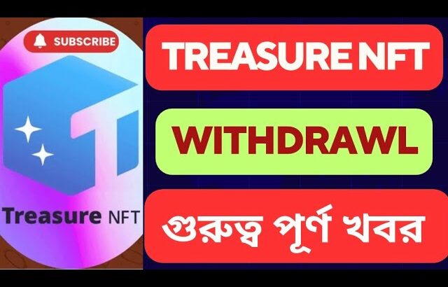 Treasure NFT Withdrawal Update| #treasurenfttoday #treasurenft #treasurenftwithdrawal #treasurenft