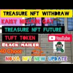 Treasure NFT withdraw nikalny ka tareeqa withdrawal update Detailed plan future  tuft withdraw