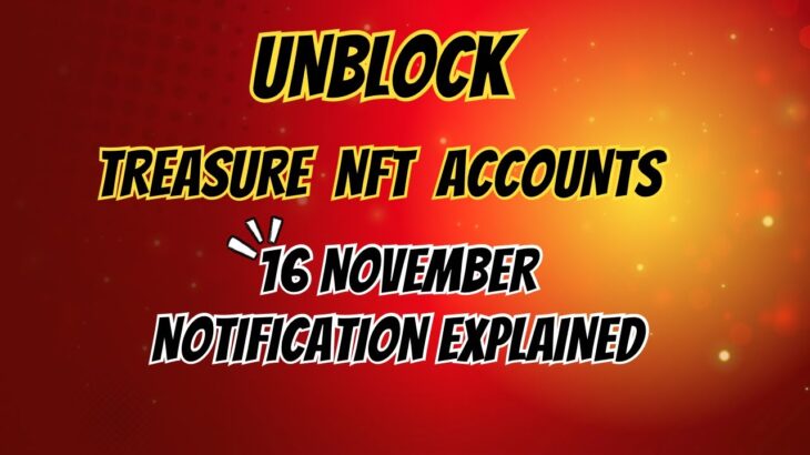 Treasure NFT/FUN 16 November Notification Decoding and Explanation🚀🚀