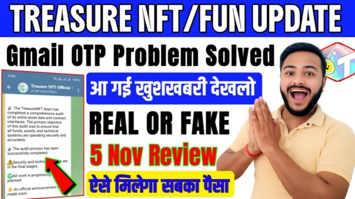 Treasure NFT//Treasure fun//4 November update//Withdrawal information | Treasure NFT OTP PROBLEM