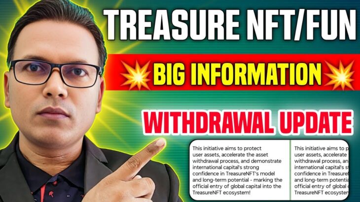 Treasure NFT//Treasurefun New Update// Big Information about withdrawal//सबके चेहरे पे मुस्कान!!