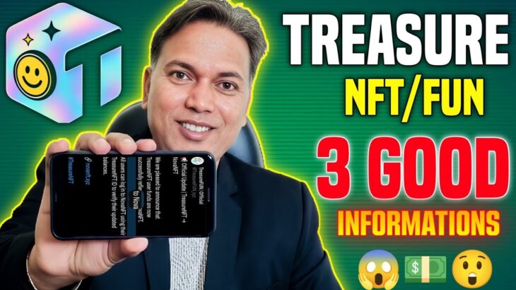 Treasure NFT//Treasurefun New update today//3 Good informations..