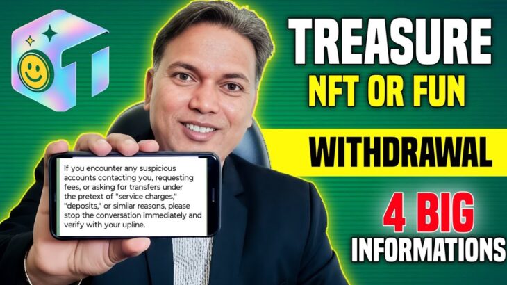 Treasure NFT//Treasurefun Update//Withdrawal 4 BIG Informations..