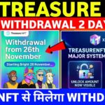 Treasure Nft Withdrawal 26 November🎉 treasure fun withdrawal update | treasure nft new update