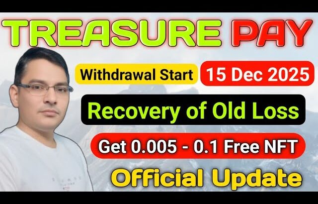 Treasure Pay NFT | Treasure NFT Withdrawal update | Treasure nft latest update | Treasure nft news