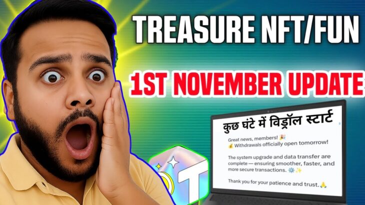 Treasure fun// Treasure NFT// 1st November Update//Withdrawal start information. / Treasure Fun